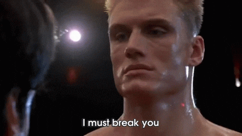 I must break you.gif