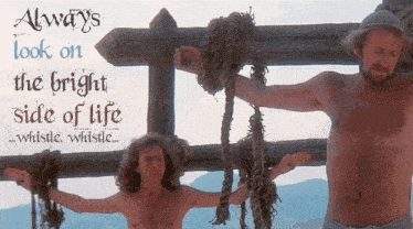 always-look-on-the-bright-side-of-life-monty-python.gif